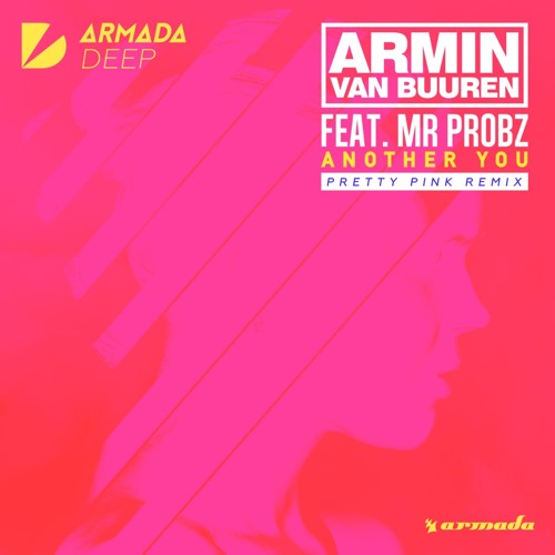 Armin Van Buuren Feat. Mr. Probz - Another You (Pretty Pink Remix)