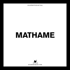 Souvenir Music Podcast # 22 by Mathame