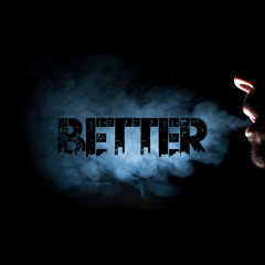 Better - E-Pillz, Purple Haze, Hustle Hendrix