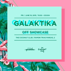 Galaktika Off Showcase Live @ The Coconut Club