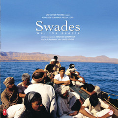 Swades - Main Theme