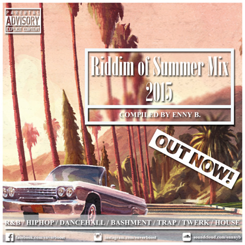 Riddim Of Summer Mix 2015 - R&B, HipHop,Dancehall,Bashment,Trap,Twerk,House(Free Download)