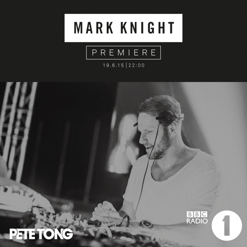 Mark Knight - Second Story (BBC Radio 1 World Premiere)
