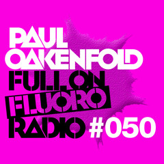 Paul Oakenfold - Full On Fluoro 50 - June 2015
