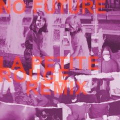 Children - No Future (La Petite Rouge Remix)