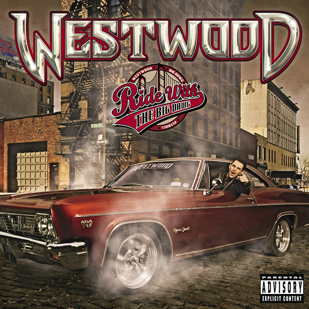 Stream WESTWOOD - RIDE WITH THE BIG DAWG - DISC 01 - 2006 by