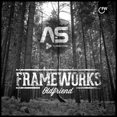 Frameworks - Old Friend Ft. JP Cooper (Altered States Remix)