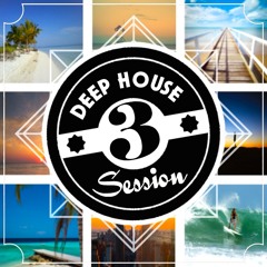 Ankle Breaker - Deep House Session Vol.3