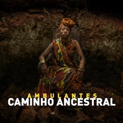 CAMINHO ANCESTRAL