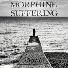 Morphine Suffering