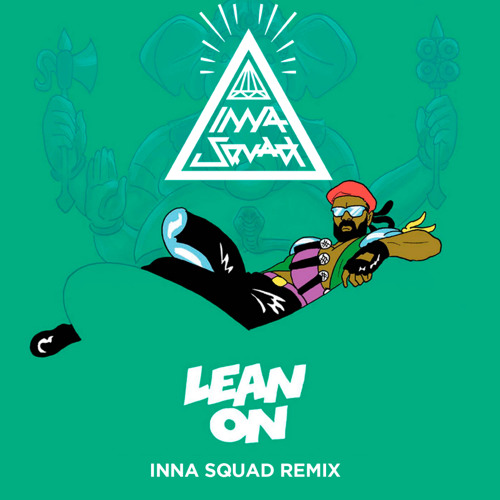 INNA SQUAD -  ''Lean On''