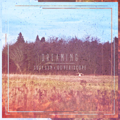 Dreaming (feat. Susy Sun)