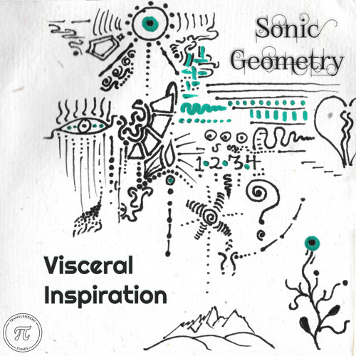 Sonic Geometry - Visceral Inspiration (Transcendent Tunes) [PREMIERE]