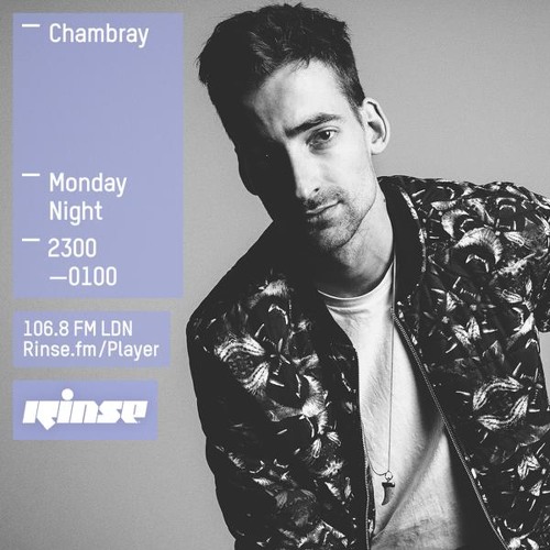 Rinse FM Podcast- Chambray - 22rd June 2015