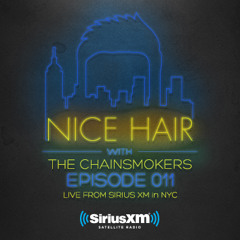 Nice Hair with The Chainsmokers 011