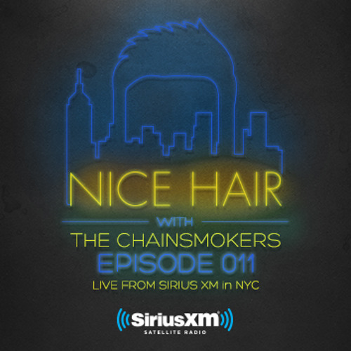 Nice Hair with The Chainsmokers 011