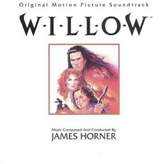 Soundtrack -  Willow - Main Theme