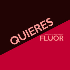 #QuieresFluor