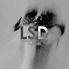 LSD (COFFIN Edit) Ft. Future