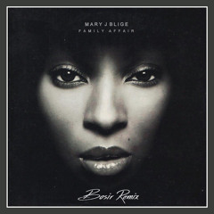 Mary J. Blige - Family Affair (Bosir  Remix)