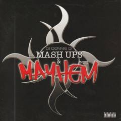 Mash Ups N Mayhem