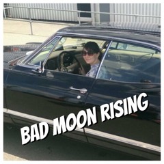 Bad Moon Rising