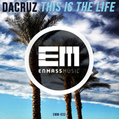 DaCruz - This Is The Life