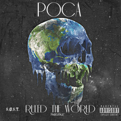 Poca - Ruled The World