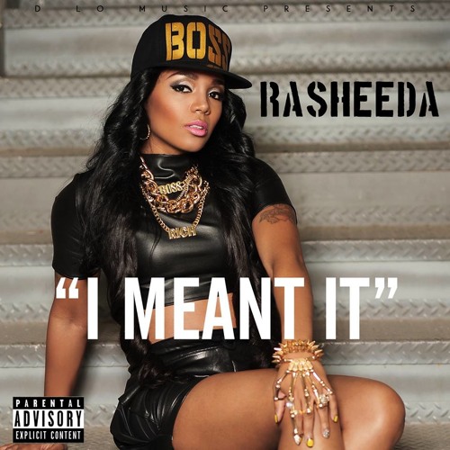 Stream Rasheeda -I Meant It by Rasheeda Gapeach Fanss | Listen online ...