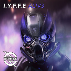IYFFE - ALIV3 (Original Mix)