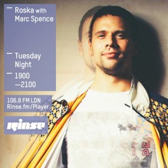Rinse FM Podcast - Roska w/ Marc Spence - 23rd June 2015
