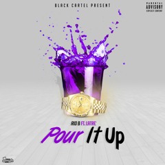 Rio-B - Pour it Up Ft LaTre'