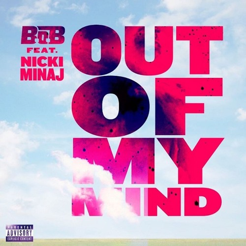 Stream B.o.B Ft Nicki Minaj - Outta My Mind Rmx (DjGreat732 X AceMula X ...