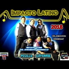 Portate Bonito-El Impacto Latino En Vivo 2015