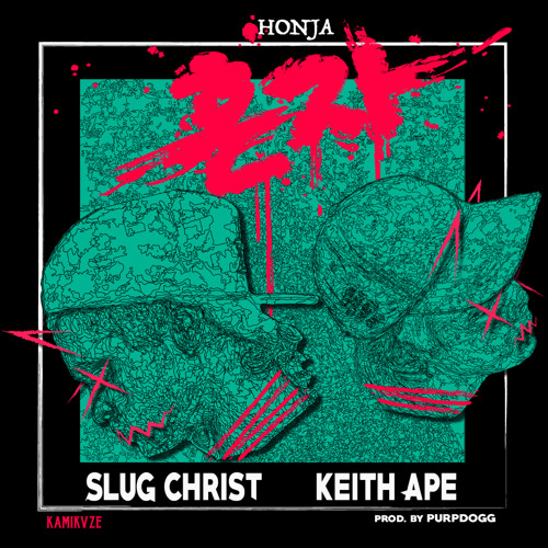 SLUG CHRIST ft. KEITH APE- HONJA 혼자 (prod. purpdogg)