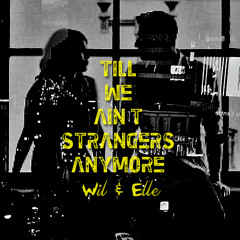Till We Ain't Strangers Anymore (Bon Jovi/LeAnn Rimes Cover)