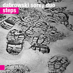 Dąbrowski & Sorey Duo - Song 6 (steps) [full track]