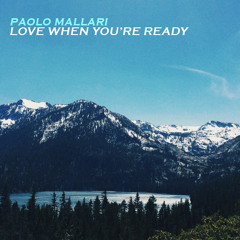 Love When You're Ready