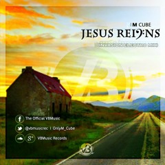 M Cube - Jesus Reigns(Elektro Mix )[sample]