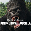 7 Minutoz - King Kong VS. Godzilla - Duelo De Titãs