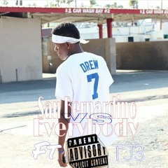 San bernardino vs Everybody Ft TJ3