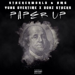 Paper Up - Yung Overtime x Donz Stacks