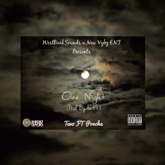 Tevo Feat. Ponche - One Night (Prod. By AOPT)(Official)