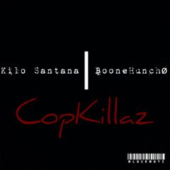 CopKillaz ft Boone