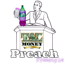 Taz Money | Preach (Freestyle)