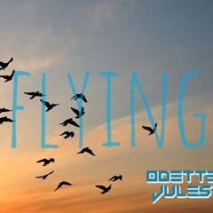 Flying (Original Mix) Odette Jules - 2015 (FREE DOWNLOAD)