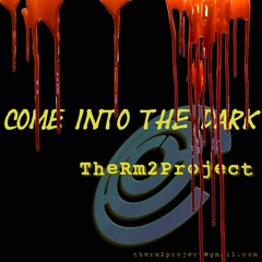 Come Into The Dark (My Halloween Anthem)