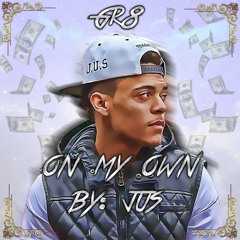JUS - On My Own (prod. BluntedBeatz)