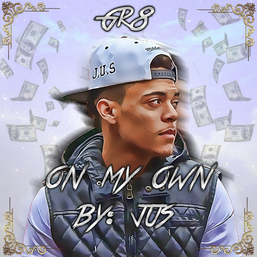 JUS - On My Own (prod. BluntedBeatz)