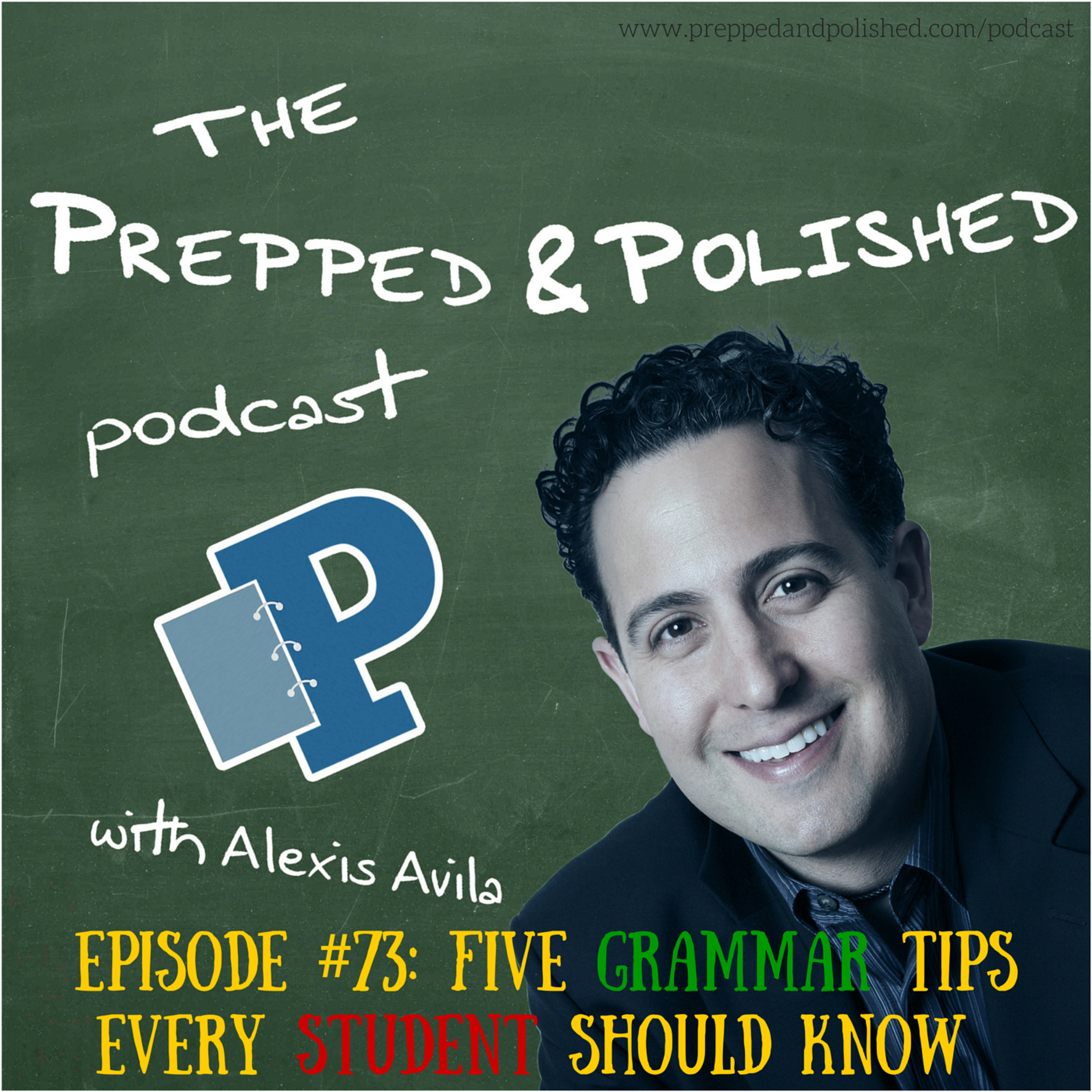 P&P Tutoring Tips Episode 73: "Five Grammar Tips Every Student Should Know" episode artwork